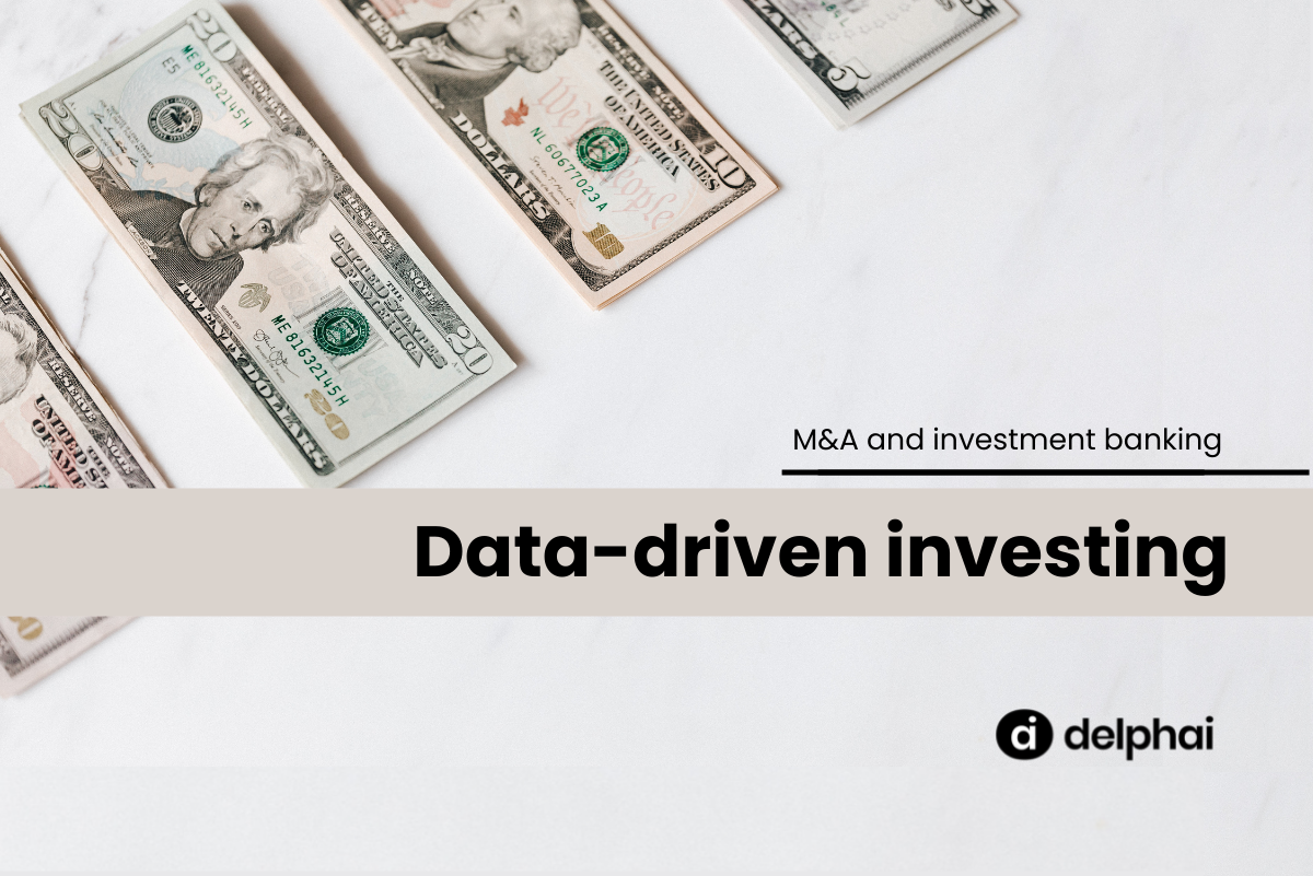 M&A and investment banking – data-driven investing